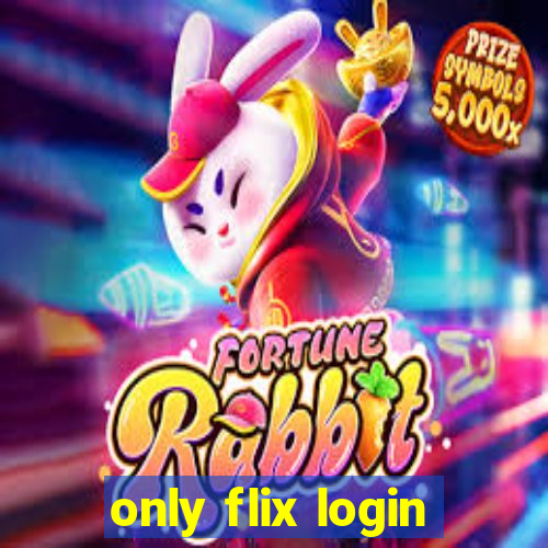 only flix login